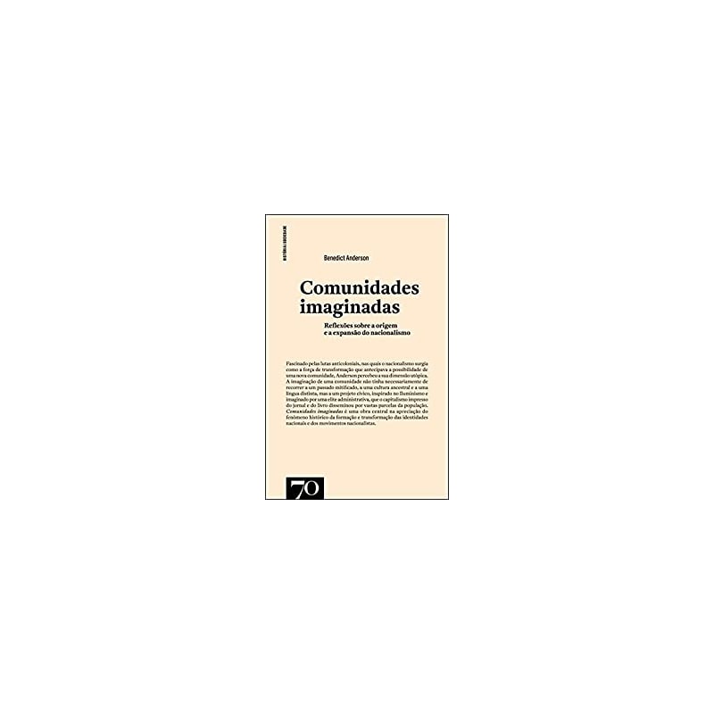Comunidades imaginadas: reflexões sobre a origem e a explansão do nacionalismo