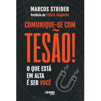 COMUNIQUE-SE COM TESÃO: O QUE ESTÁ EM ALTA É SER VOCÊ