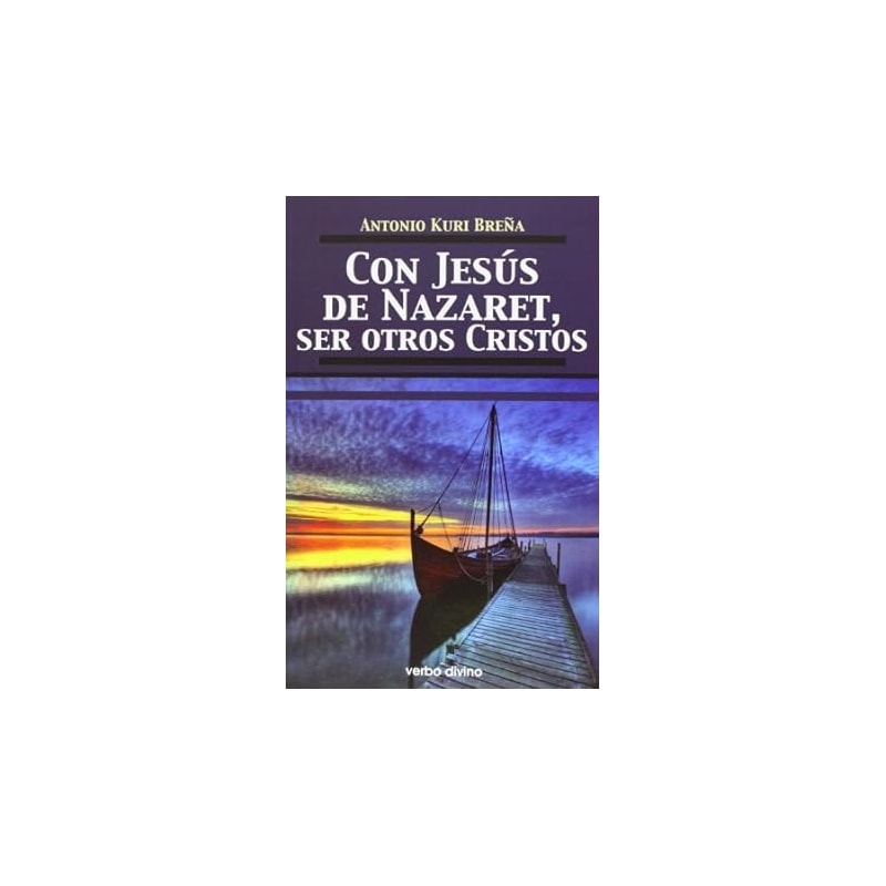 CON JESUS DE NAZARET SER OTROS CRISTOS - 1ª