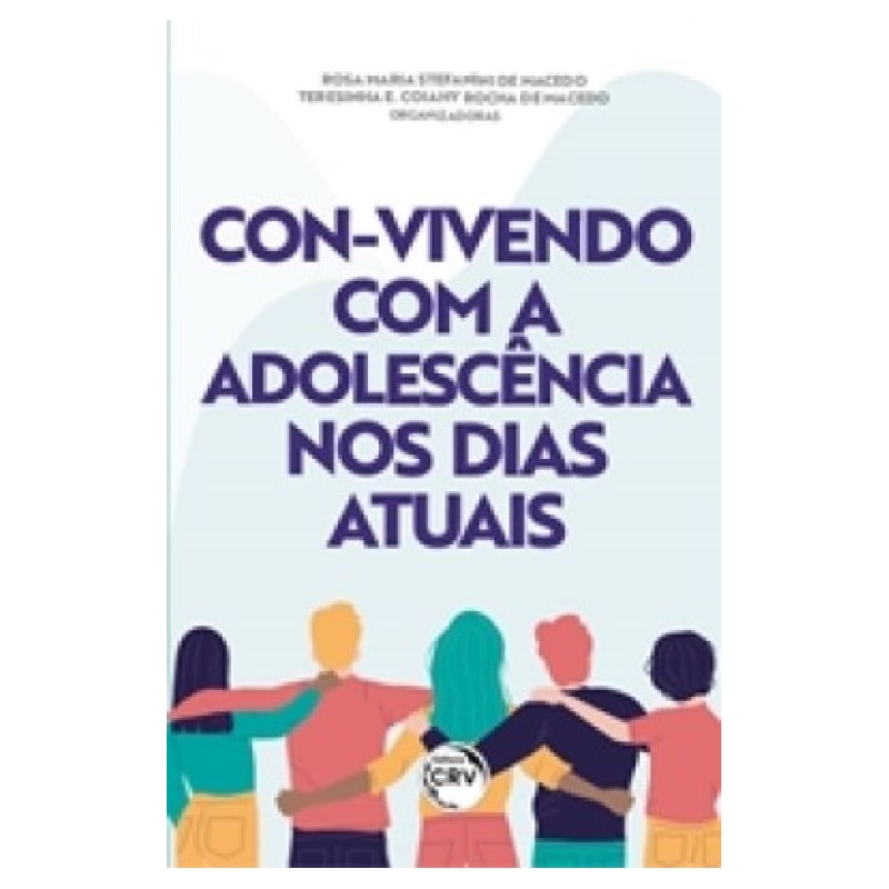 CON-VIVENDO COM A ADOLESCÊNCIA NOS DIAS ATUAIS