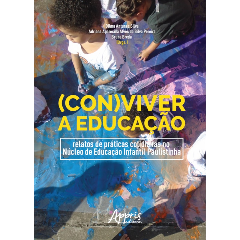 (CON)VIVER A EDUCAÇÃO: RELATOS DE PRÁTICAS COTIDIANAS NO NÚCLEO DE EDUCAÇÃO INFANTIL PAULISTINHA