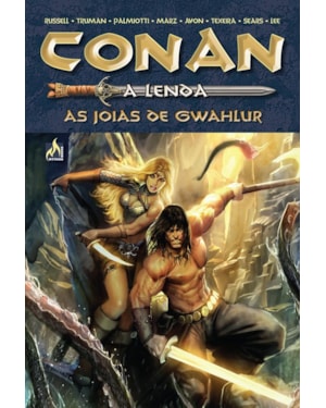 CONAN A LENDA - VOLUME 03 - AS JOIAS DE GWAHLUR