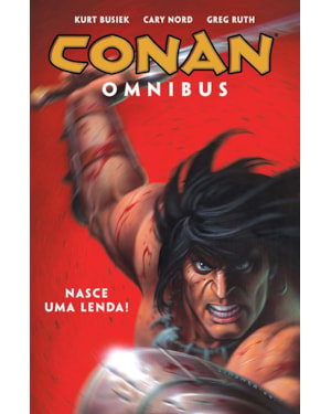 Conan omnibus vol. 1: nasce uma lenda