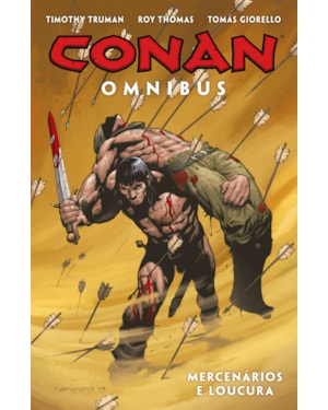 CONAN OMNIBUS VOL. 4 - MERCENÁRIOS E LOUCURA