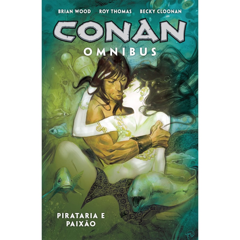 CONAN OMNIBUS VOL. 5 - PIRATARIA E PAIXÃO