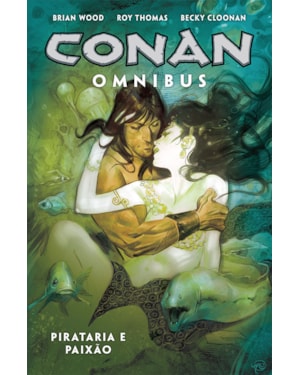 Conan omnibus vol. 5: pirataria e paixão