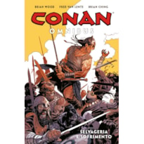 CONAN OMNIBUS VOL. 6 - SELVAGERIA E SOFRIMENTO - VOL. 6