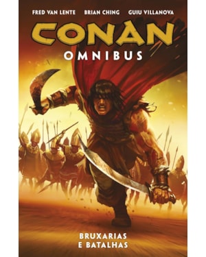 Conan omnibus vol. 7: bruxarias e batalhas