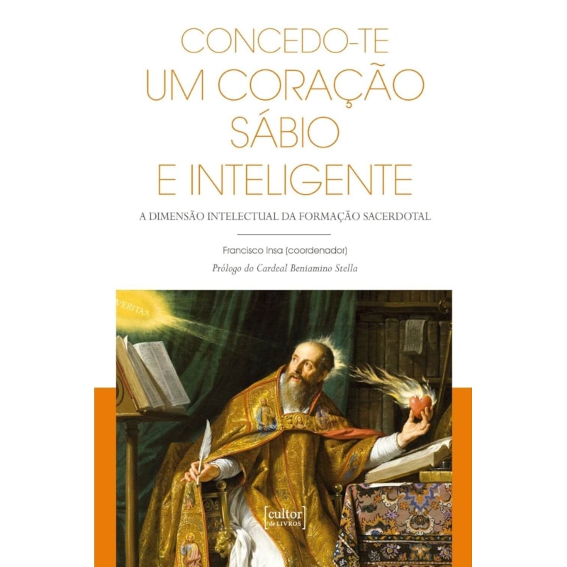 CONCEDO-TE UM CORAÇÃO SÁBIO E INTELIGENTE