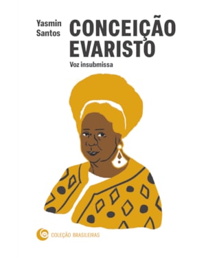 CONCEIÇÃO EVARISTO: VOZ INSUBMISSA