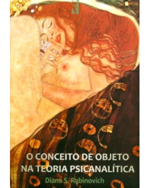 CONCEITO DE OBJETO NA TEORIA PSICANALITICA, O