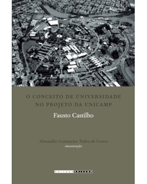 CONCEITO DE UNIVERSIDADE NO PROJETO DA UNICAMP, O - 1