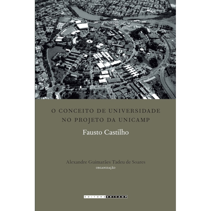 CONCEITO DE UNIVERSIDADE NO PROJETO DA UNICAMP, O - 1