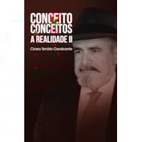Conceito X Conceitos & A Realidade II