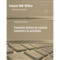 CONCEITOS BÁSICOS DE CONTROLE ESTATÍSTICO DA QUALIDADE