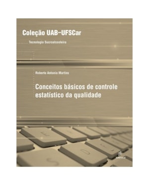 CONCEITOS BÁSICOS DE CONTROLE ESTATÍSTICO DA QUALIDADE