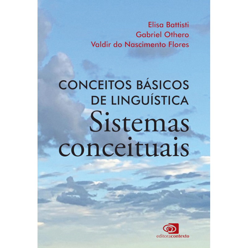 CONCEITOS BÁSICOS DE LINGUÍSTICA: SISTEMAS CONCEITUAIS
