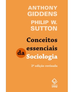 CONCEITOS ESSENCIAIS DA SOCIOLOGIA - 2ª EDIÇAO