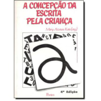 CONCEPÇÃO DA ESCRITA PELA CRIANÇA, A