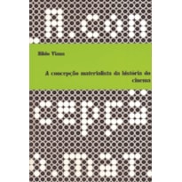 CONCEPCAO MATERIALISTA DA HISTORIA DO CINEMA, A  - COL.OCULO - VOL.3 - 1