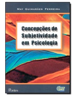 CONCEPCOES DE SUBJETIVIDADE EM PSICOLOGIA - 1ª
