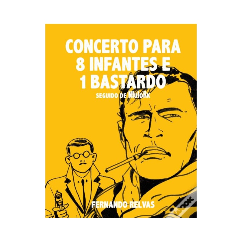CONCERTO PARA OITO INFANTES E UM BASTARDO