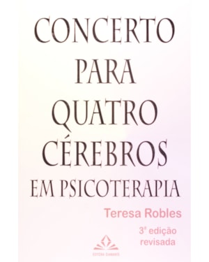 CONCERTO PARA QUATRO CÉREBROS EM PSICOTERAPIA