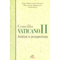 CONCILIO VATICANO II - ANALISE E PROSPECTIVAS