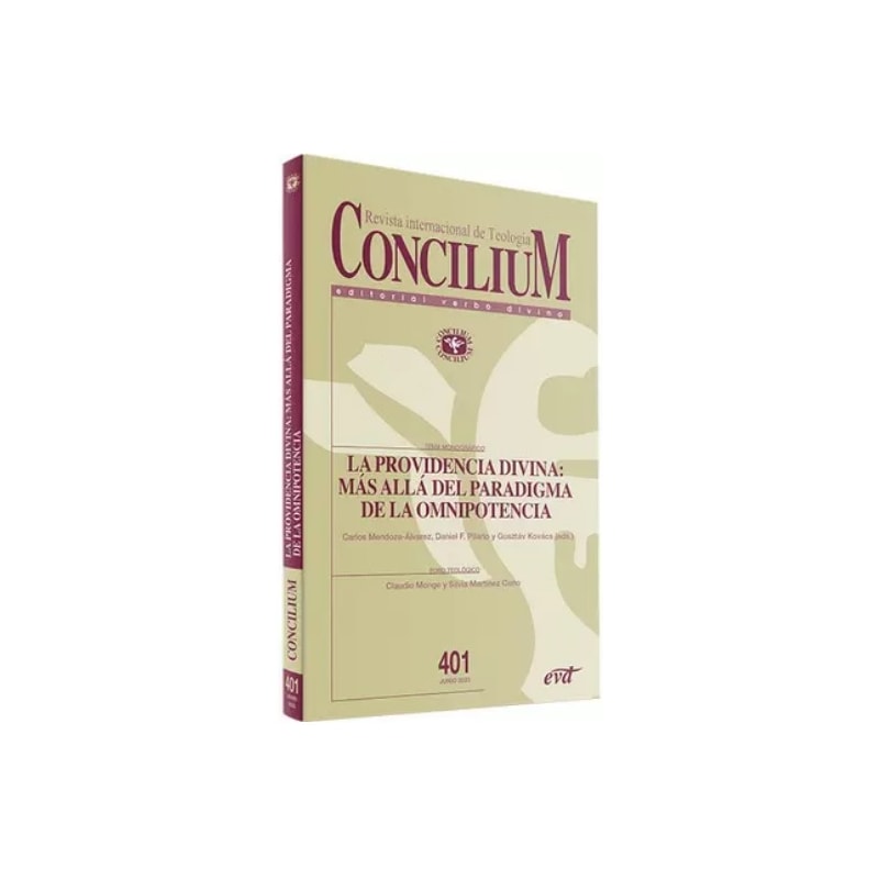 CONCILIUM 401 LA PROVIDENCIA DIVINA: MÁS ALLÁ DEL PARADIGMA DE LA OMNIPOTENCIA