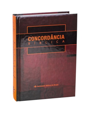 CONCORDÂNCIA BÍBLICA ARA, LETRA REGULAR, CAPA DURA MARROM: ALMEIDA REVISTA E ATUALIZADA (ARA)