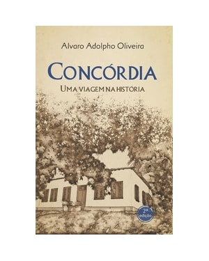 Concórdia: Uma viagem na história