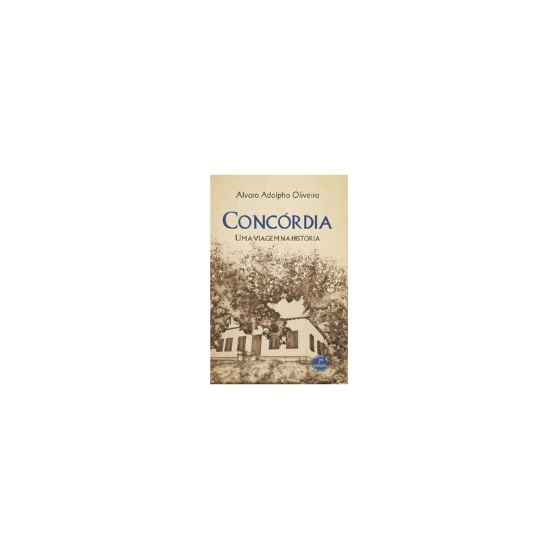 Concórdia: Uma viagem na história
