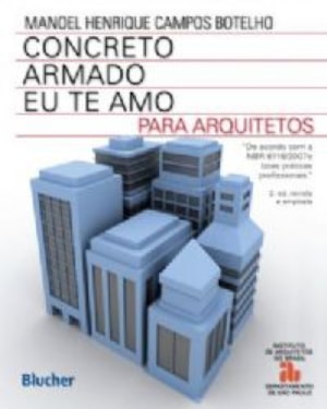 CONCRETO ARMADO EU TE AMO PARA ARQUITETOS