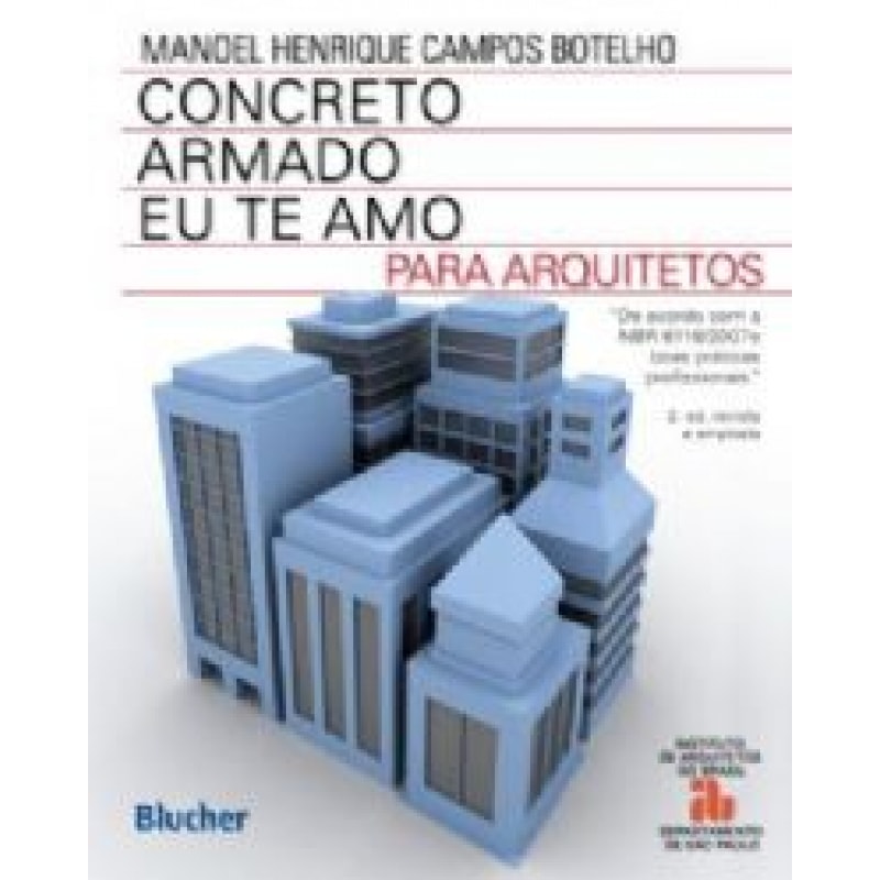CONCRETO ARMADO EU TE AMO PARA ARQUITETOS