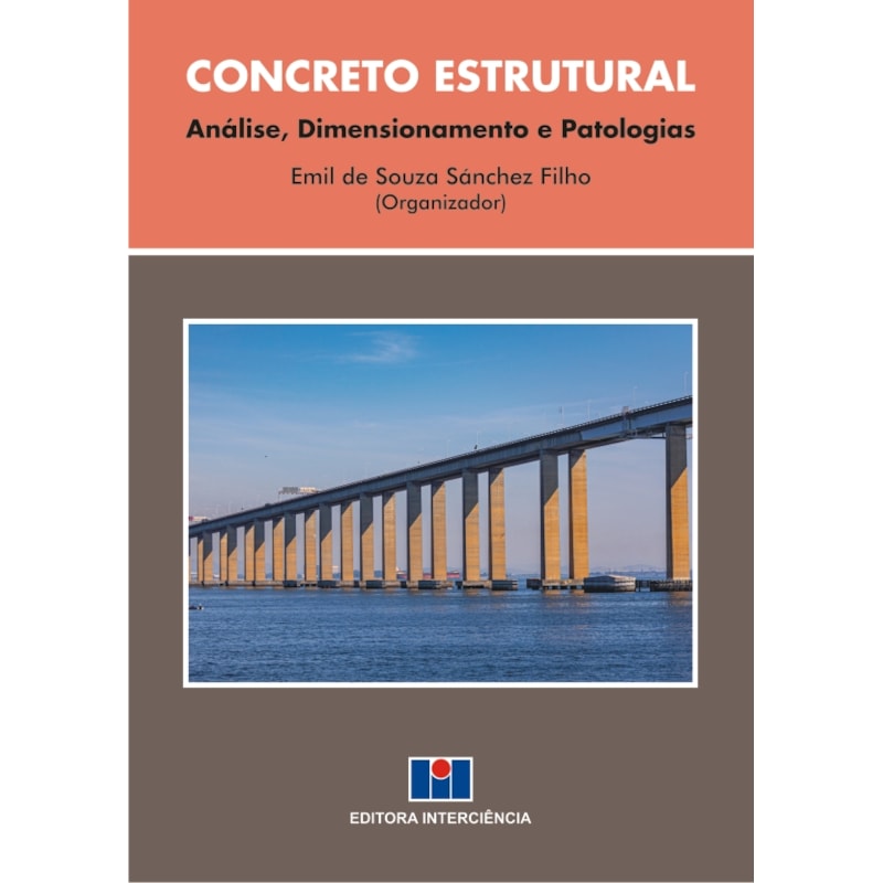 Concreto estrutural: análise, dimensionamento e patologias