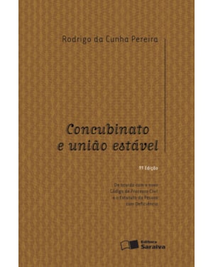 CONCUBINATO E UNIÃO ESTÁVEL - 9ª EDIÇÃO 2016