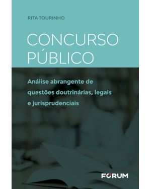 Concurso público: análise abrangente de questões doutrinárias, legais e jurisprudenciais
