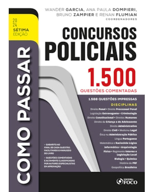 CONCURSOS POLICIAIS : 1.500 QUESTÕES COMENTADAS - 7ª ED - 2024