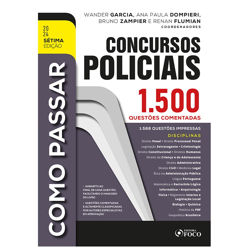 CONCURSOS POLICIAIS : 1.500 QUESTÕES COMENTADAS - 7ª ED - 2024