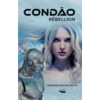 CONDÃO - RÉBELLION