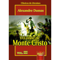 CONDE DE MONTE CRISTO, O - VOL. III