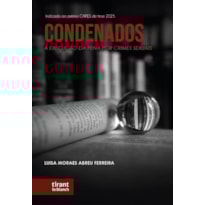 CONDENADOS: A EXECUÇÃO DA PENA POR CRIMES SEXUAIS