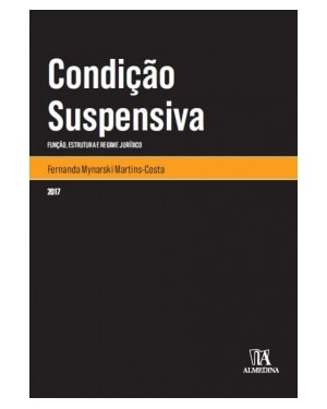 Condição suspensiva: função, estrutura e regime jurídico