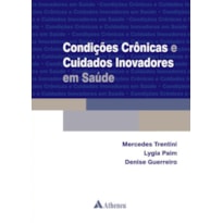 CONDIÇÕES CRÔNICAS E CUIDADOS INOVADORES EM SAÚDE