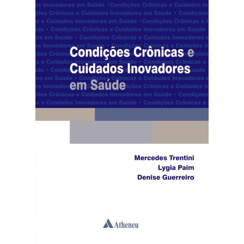 CONDIÇÕES CRÔNICAS E CUIDADOS INOVADORES EM SAÚDE