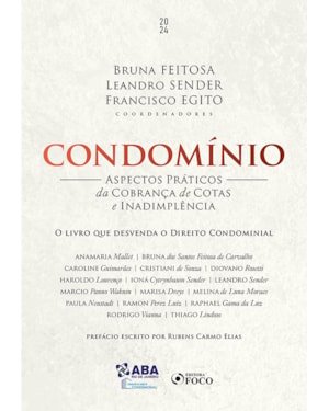 CONDOMÍNIO - ASPÉCTOS PRÁTICOS DA COBRANÇA DE COTAS E INADIMPLÊNCIA - 1ª ED - 2024