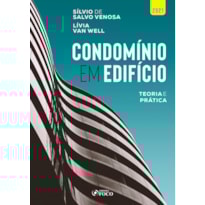 CONDOMÍNIO EM EDIFÍCIO - TEORIA E PRÁTICA - 1ª ED - 2021