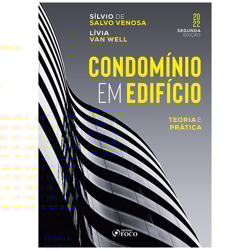 CONDOMÍNIO EM EDIFÍCIO - TEORIA E PRÁTICA - 2ª ED - 2022