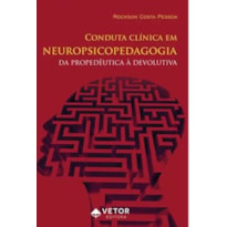 CONDUTA CLÍNICA EM NEUROPSICOPEDAGOGIA