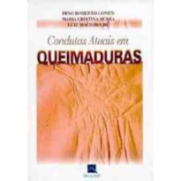 CONDUTAS ATUAIS EM QUEIMADURAS
